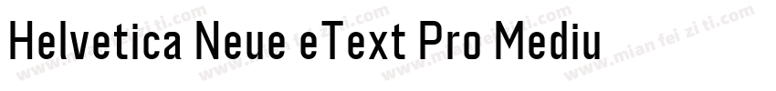 Helvetica Neue eText Pro Medium字体转换